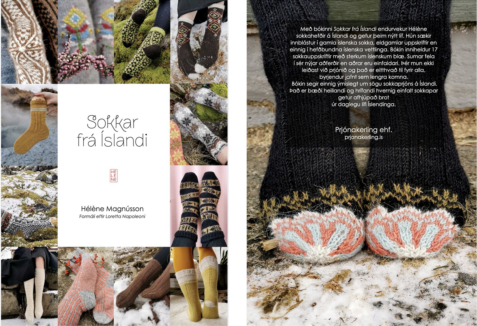 With the book Socks of Iceland, Hélène Magnússon is reinventing the tradition of socks in Iceland.  The book contains 17 socks patterns and a history of sock knitting in Iceland.